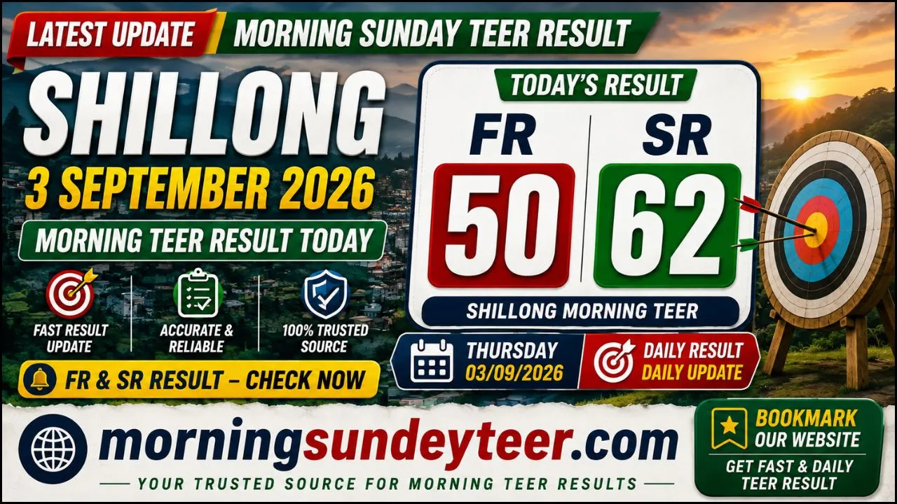 Morning Sunday Teer Result Today 3 September 2026 – Shillong FR 50 & SR 62